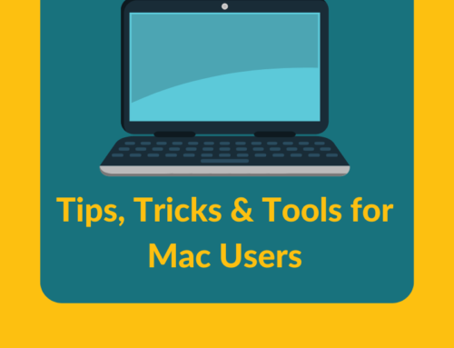 Tips, Tricks and Tools for Mac Users